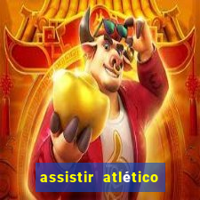 assistir atlético mg x botafogo